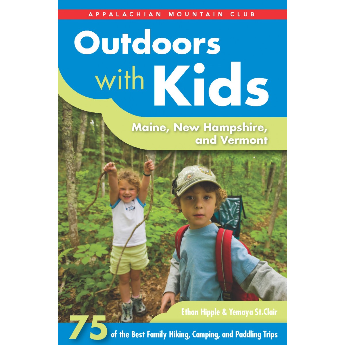 Outdoors With Kids: Maine, New Hampshire and Vermont